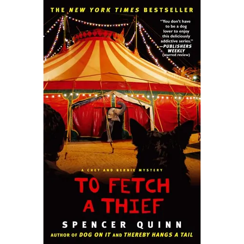 To Fetch a Thief: A Chet and Bernie Mystery - Paperback