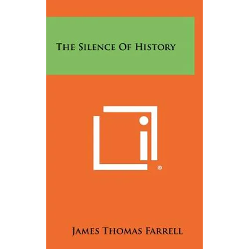 The Silence Of History - Hardcover