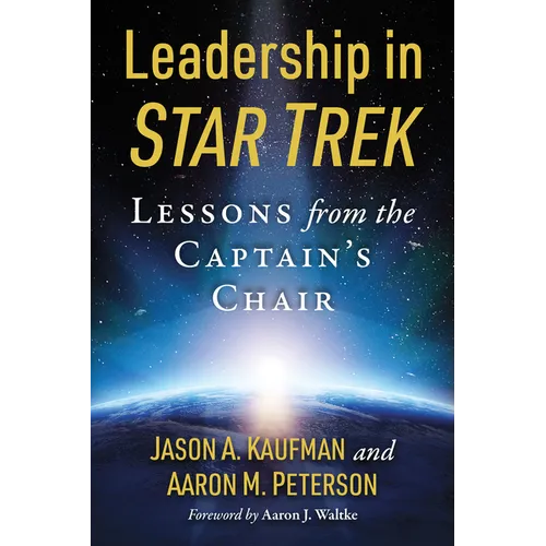 Leadership in Star Trek: Lessons from the Captain's Chair - Paperback