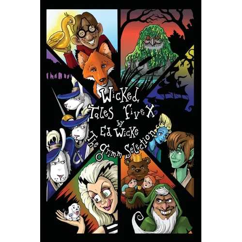 Wicked Tales Five X: The Grimm Selection - Paperback