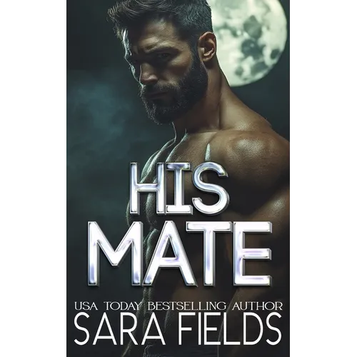 His Mate: A Dark Wolf Shifter Romance - Paperback