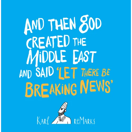 And Then God Created the Middle East and Said 