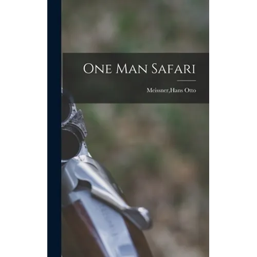 One Man Safari - Hardcover