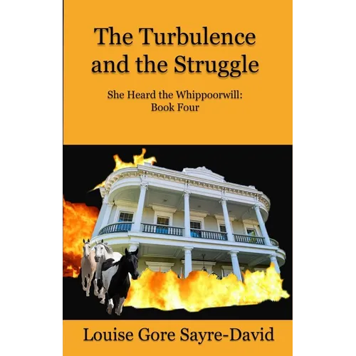 The Turbulence and the Struggle - Paperback