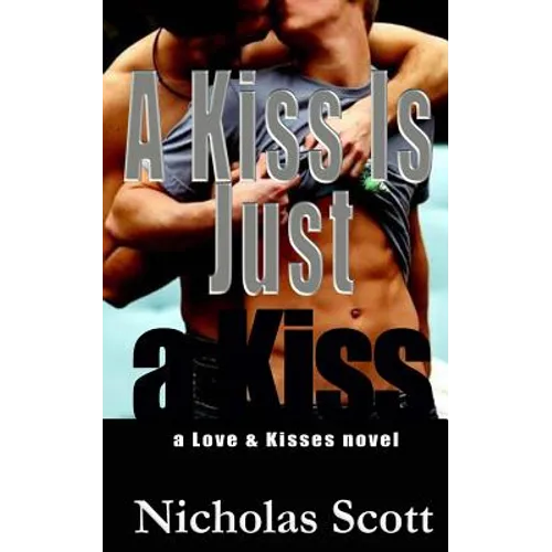 A Kiss Is Just a Kiss - Paperback