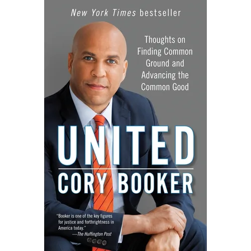 United: Thoughts on Finding Common Ground and Advancing the Common Good - Paperback
