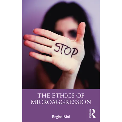The Ethics of Microaggression - Paperback