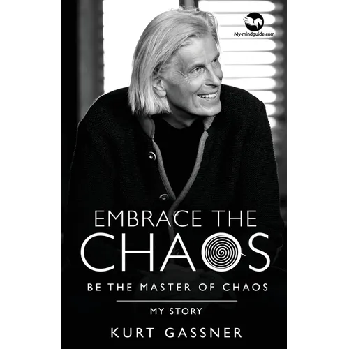 Embrace the Chaos: Be the Master of Chaos: My Story - Paperback