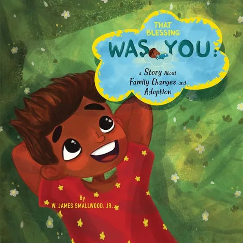 That Blessing Was You: A Story About Family Changes and Adoption - Paperback