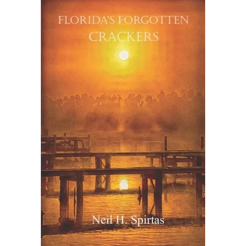 Florida's Forgotten Crackers - Paperback