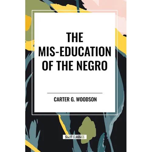 The Mis-Education of the Negro - Paperback