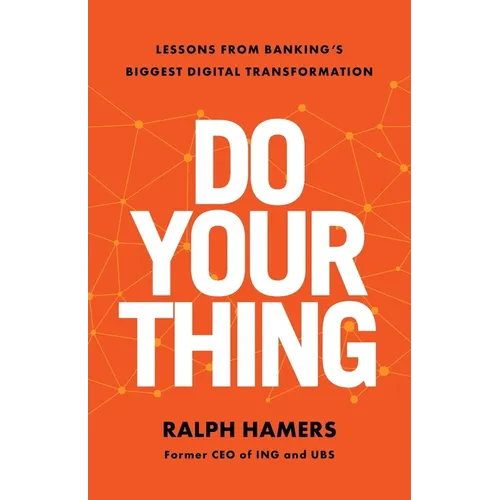 Do Your Thing: Lessons from Banking's Biggest Digital Transformation - Paperback