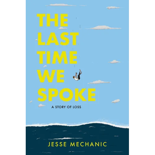The Last Time We Spoke: A Story of Loss - Paperback