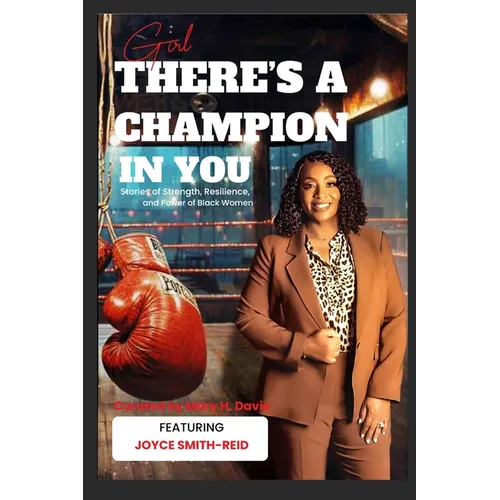 Girl, There's A Champion In You Featuring Author Joyce Smith-Reid