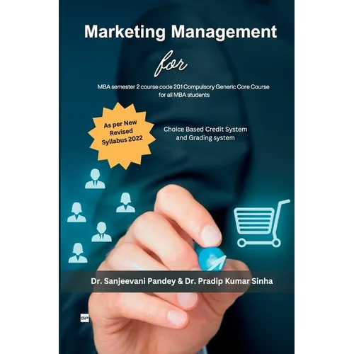 Marketing Management For MBA semester 2, course code 201 Compulsory Generic Core Course for all MBA students - Paperback