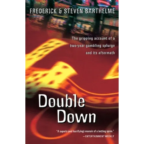 Double Down: Reflections on Gambling and Loss - Paperback