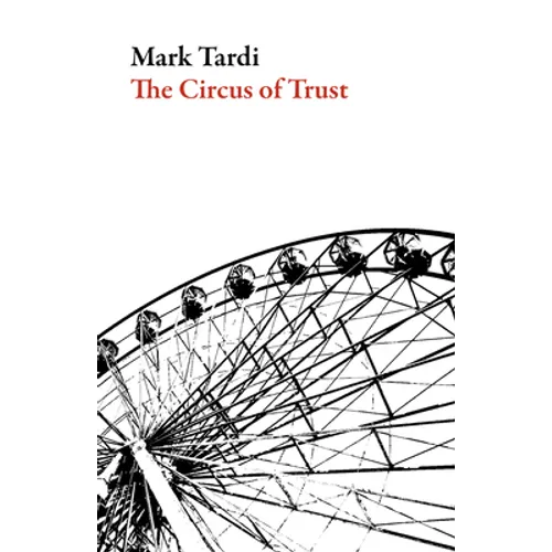 The Circus of Trust - Paperback