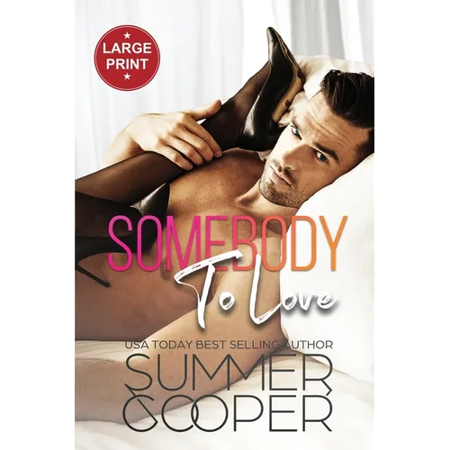 Somebody To Love: Unlucky In Love Contemporary Romance (Large Print) - Paperback