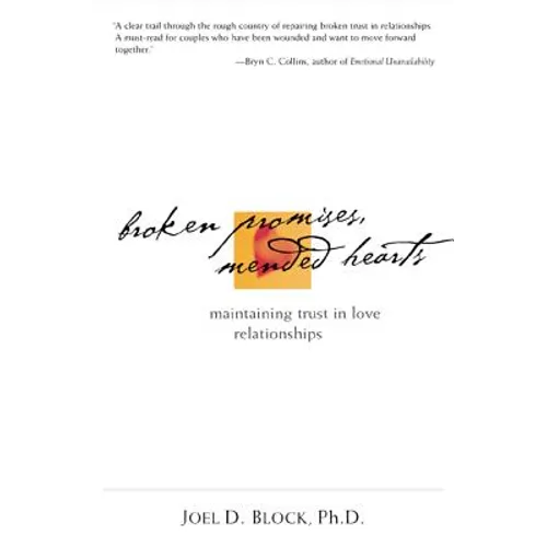 Broken Promises, Mended Hearts: Maintaining Trust in Love Relationships - Paperback