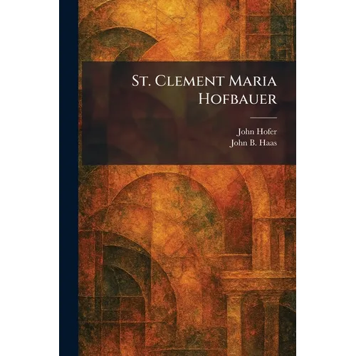 St. Clement Maria Hofbauer - Paperback