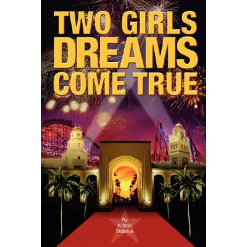 Two Girls Dreams Come True - Paperback