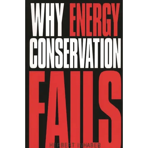 Why Energy Conservation Fails - Paperback
