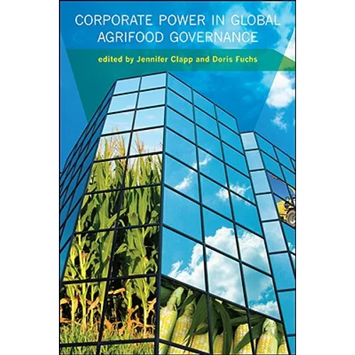 Corporate Power in Global Agrifood Governance - Paperback
