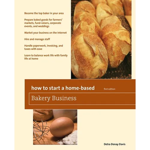 How to Start a Home-Based Bakery Business - Paperback
