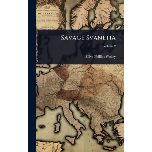 Savage Svânetia - Hardcover
