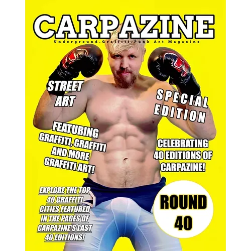 Carpazine Art Magazine Issue Number 40: Underground.Graffiti.Punk Art Magazine - Paperback