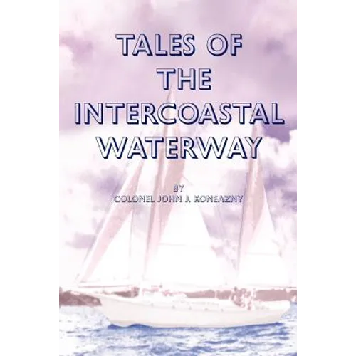 Tales of the Intercoastal Waterway