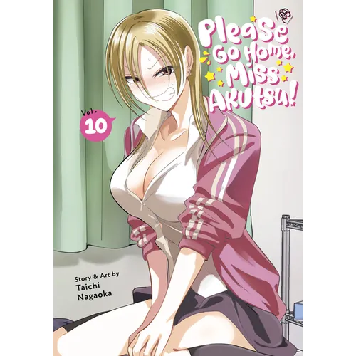 Please Go Home, Miss Akutsu! Vol. 10 - Paperback