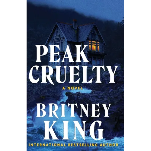 Peak Cruelty: A Psychological Thriller - Paperback