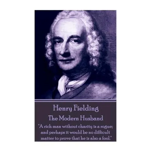 Henry Fielding - The Modern Husband: 