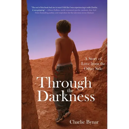 Through the Darkness: A Story of Love from the Other Side - Paperback