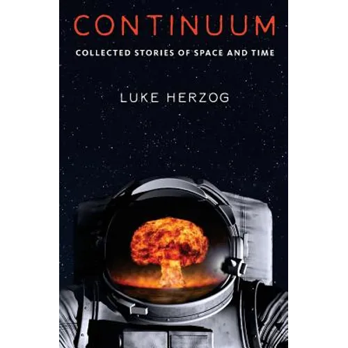 Continuum: Collected Stories of Space and Time - Paperback