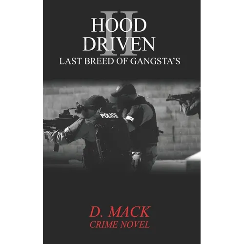 Hood Driven II: Last Breed of Gansta's - Paperback