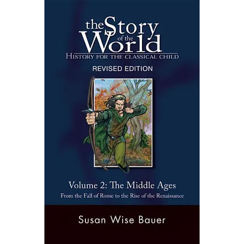 Story of the World, Vol. 2: History for the Classical Child: The Middle Ages - Paperback