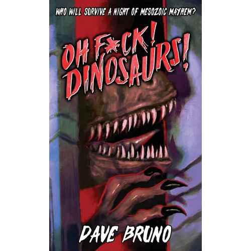 Oh F*ck! Dinosaurs! - Hardcover