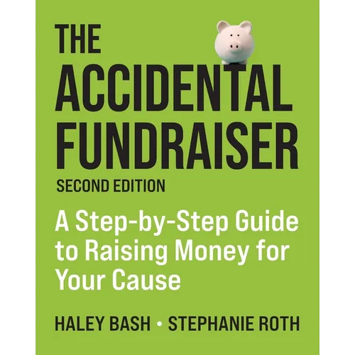 The Accidental Fundraiser - Paperback