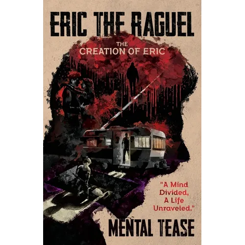 Eric The Raguel: The Creation of Eric - Paperback