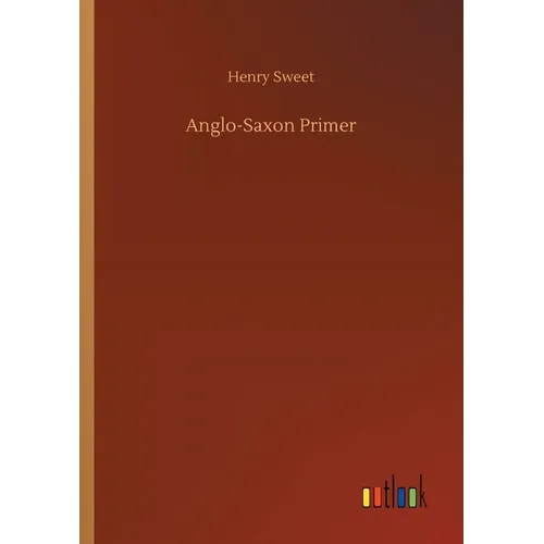 Anglo-Saxon Primer - Paperback