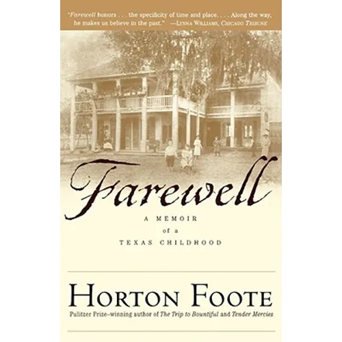 Farewell: A Memoir of a Texas Childhood - Paperback