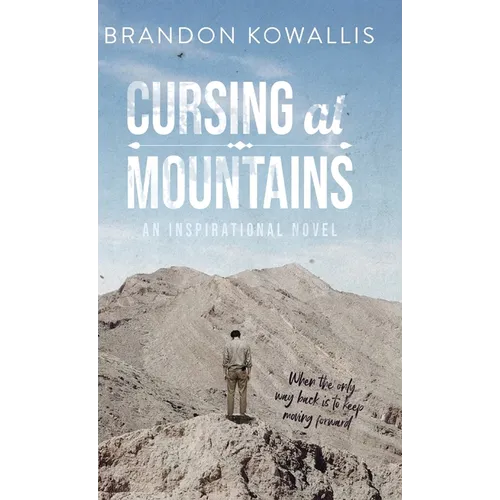 Cursing at Mountains - Hardcover