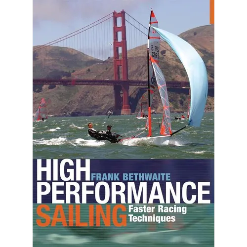 High Performance Sailing: Faster Racing Techniques - Paperback