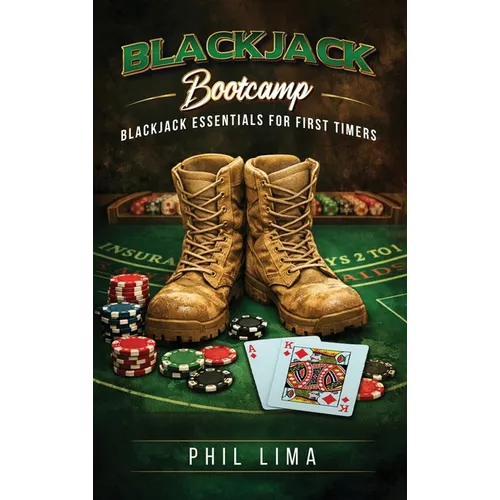 Blackjack Bootcamp: Blackjack Essentials for the First Timer - Hardcover