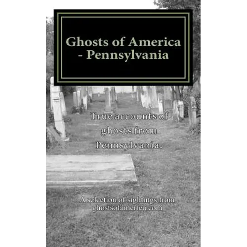 Ghosts of America - Pennsylvania - Paperback