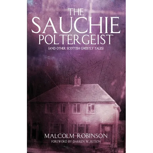 The Sauchie Poltergeist (And other Scottish ghostly tales) - Paperback
