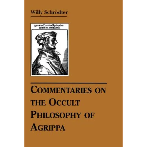 Commentaries on the Occult Philosophy of Agrippa