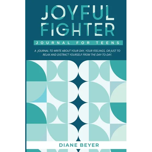Joyful Fighter: Journal for Teens - Paperback
